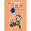Livre «A la recherche de Tutritou» 